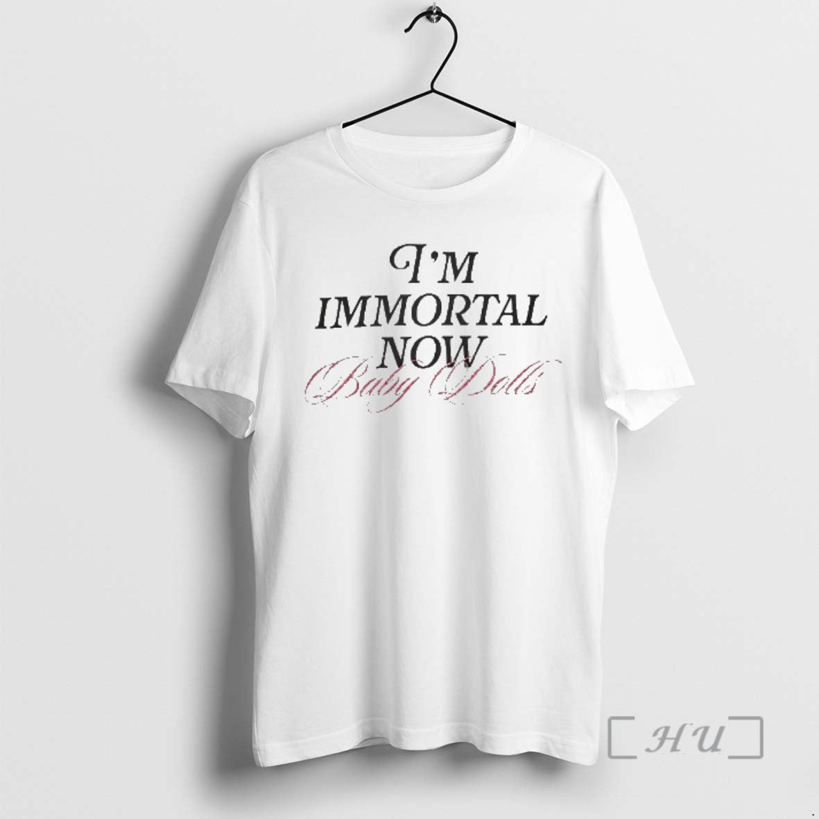Officials Im Immortal Now Baby Baby Dolls T-Shirts, Hoodie, Sweatshirt - T-Shirt, Sweatshirt, Hoodie