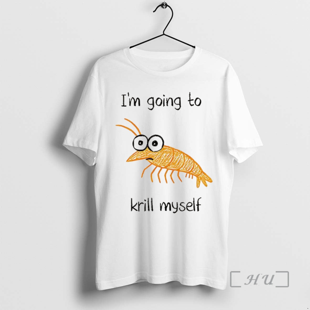 Officials Im Going Krill Myself Shrimp Sketch Meme T-Shirts, Hoodie, Sweatshirt - T-Shirt, Sweatshirt, Hoodie