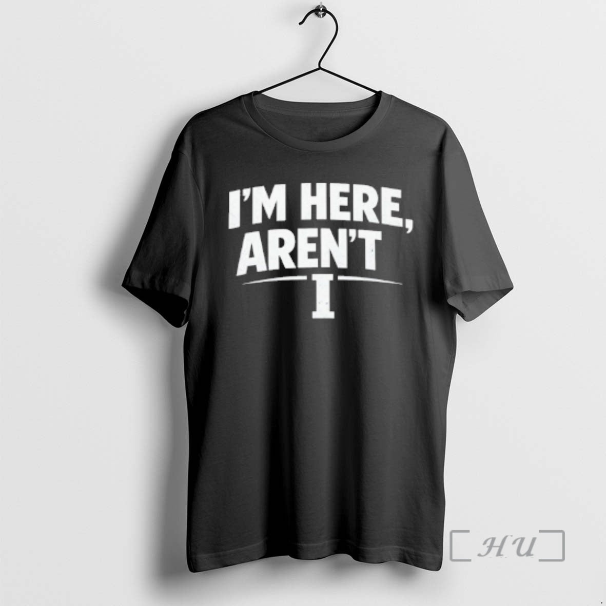 Im Here Arent Illinois Fighting Illini T-Shirts, Hoodie, Sweatshirt - T-Shirt, Sweatshirt, Hoodie