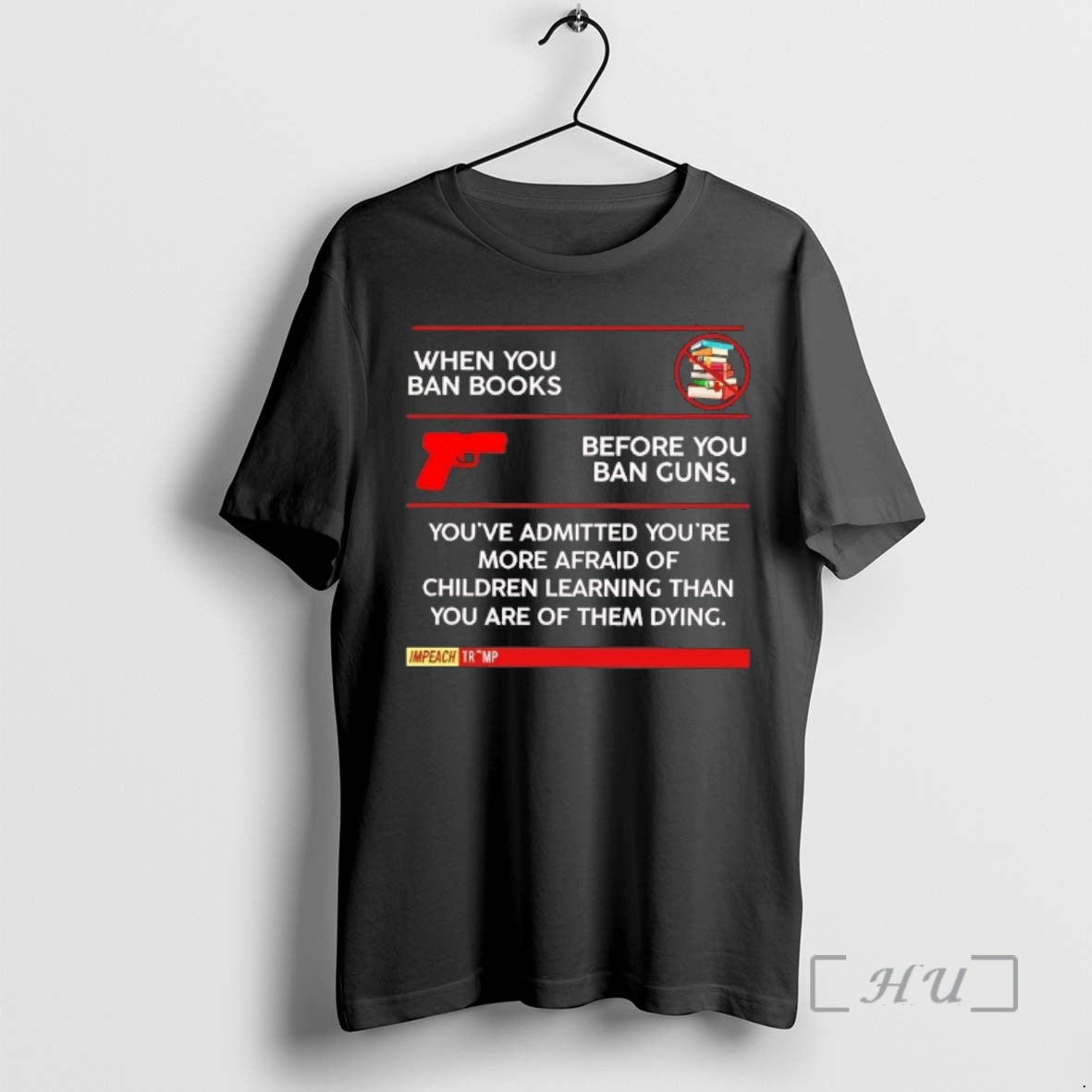 Officials Impeach Trump When You Ban Books Before You Ban Guns T-Shirts, Hoodie, Sweatshirt - T-Shirt, Sweatshirt, Hoodie