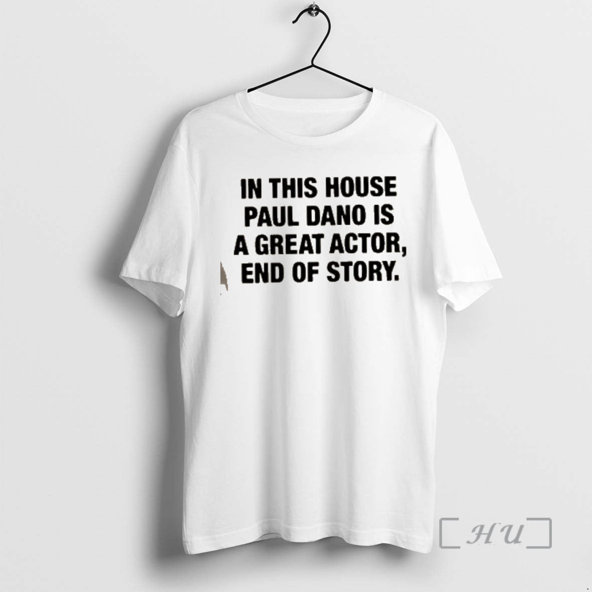 Officials This House Paul Is Great Actor End Story T-Shirts, Hoodie, Sweatshirt - T-Shirt, Sweatshirt, Hoodie