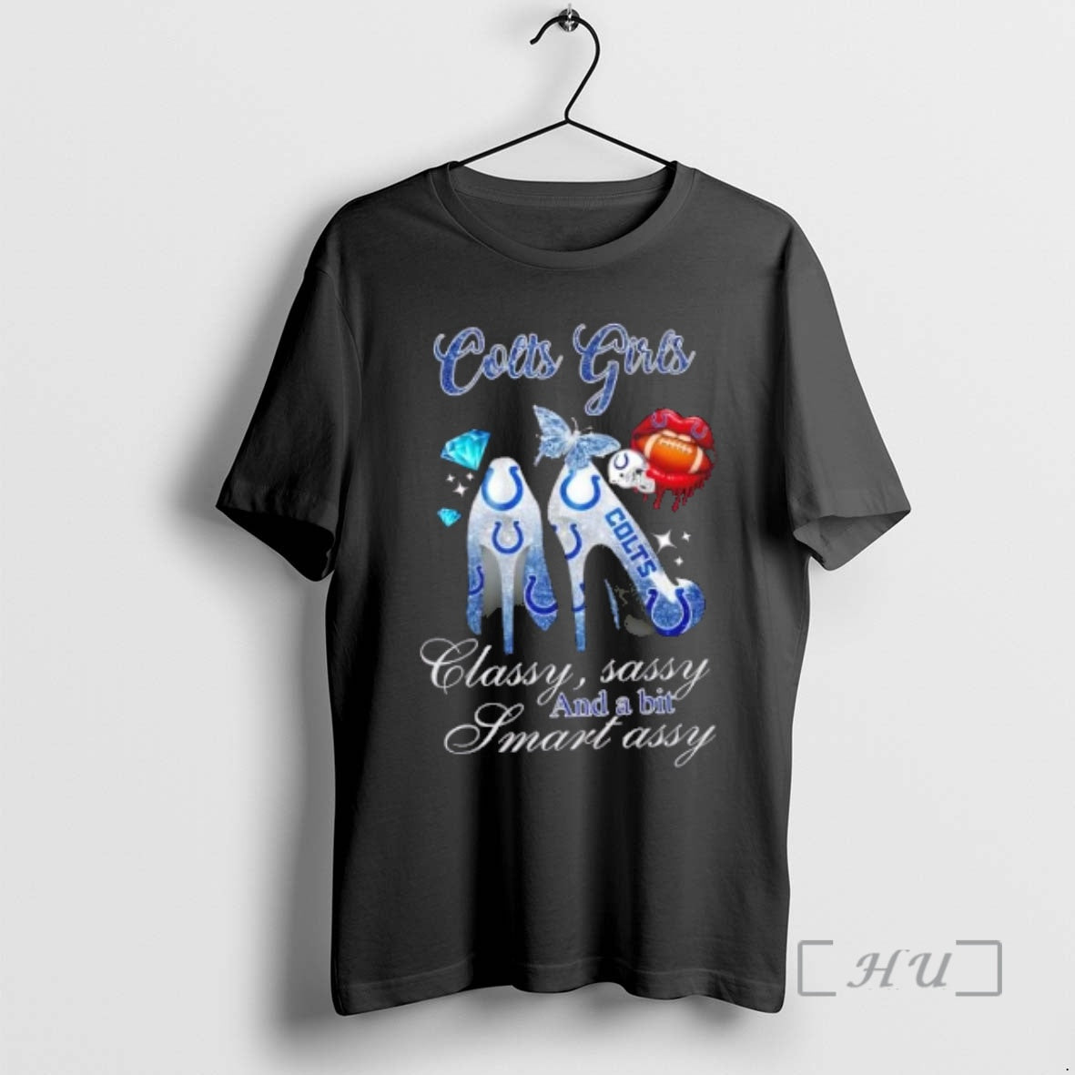 Officials Indianapolis Colts High Heels Classy Sassy Bit Smart Assy T-Shirts, Hoodie, Sweatshirt - T-Shirt, Sweatshirt, Hoodie
