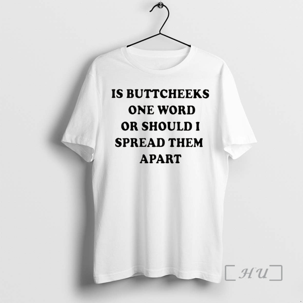 Officials Is Buttcheeks One Word Should I Spread Them Apart T-Shirts, Hoodie, Sweatshirt - T-Shirt, Sweatshirt, Hoodie