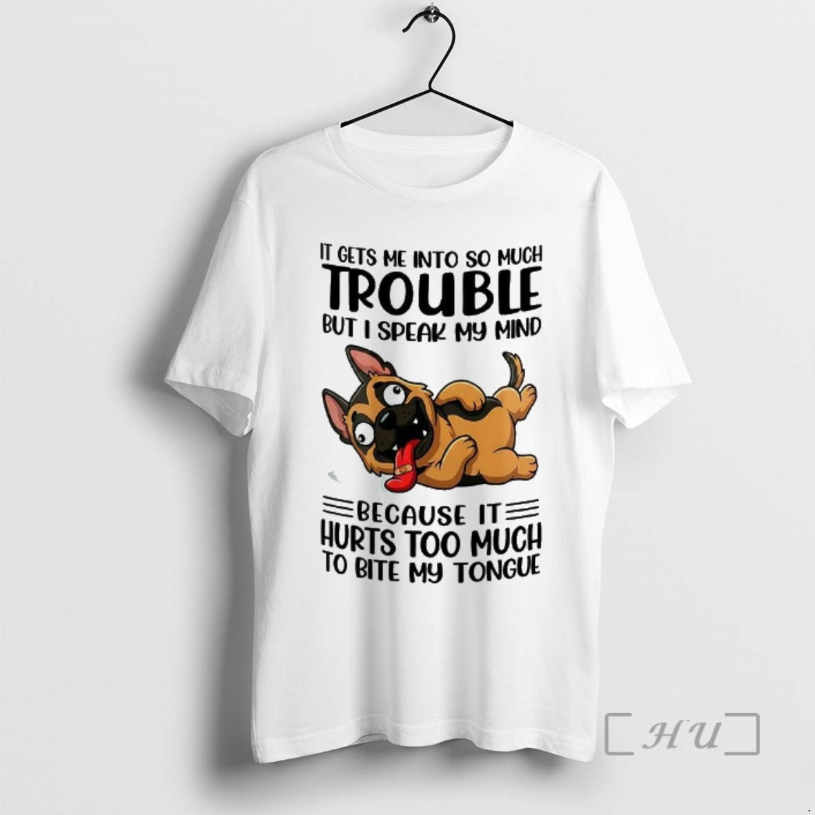 Officials Gets Me So Much Trouble But I Speak My Mind German Shepherd T-Shirts, Hoodie, Sweatshirt - T-Shirt, Sweatshirt, Hoodie