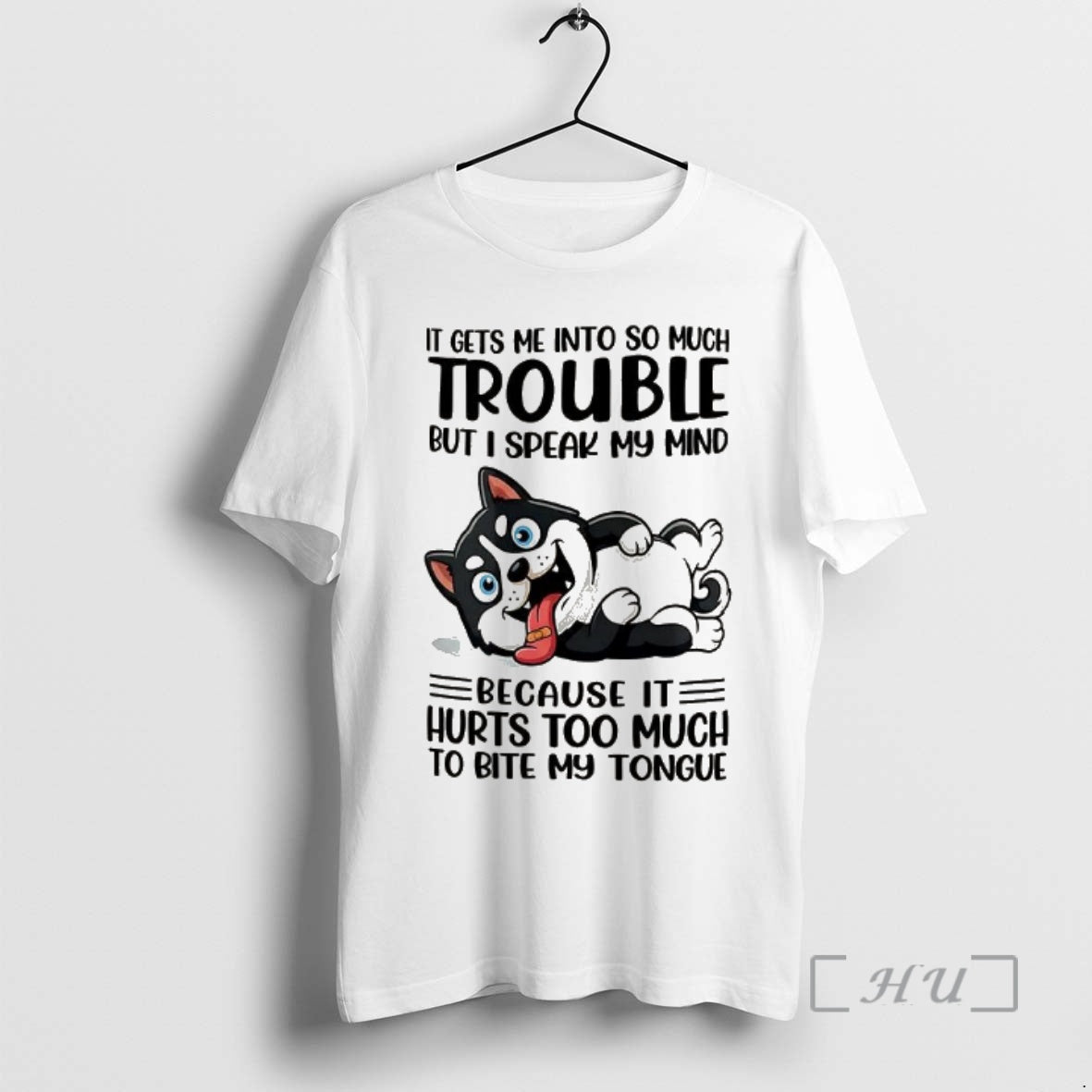 Officials Gets Me So Much Trouble But I Speak My Mind Husky Meme T-Shirts, Hoodie, Sweatshirt - T-Shirt, Sweatshirt, Hoodie