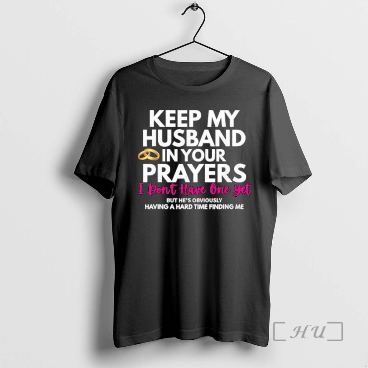 Officials Keep My Husband Your Prayers Hes Having Hard Time Finding Me T-Shirts, Hoodie, Sweatshirt - T-Shirt, Sweatshirt, Hoodie