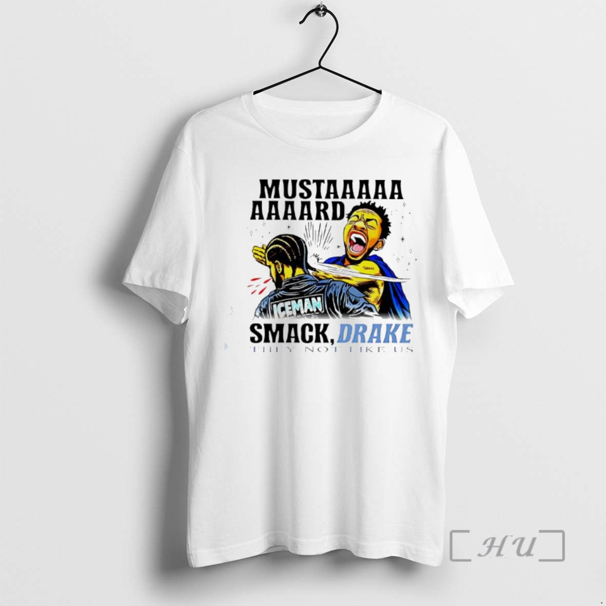 Officials Kendrick Lamar Mustaaaaaaaaard Smack Drake Iceman They Not Like Us T-Shirts, Hoodie, Sweatshirt - T-Shirt, Sweatshirt, Hoodie