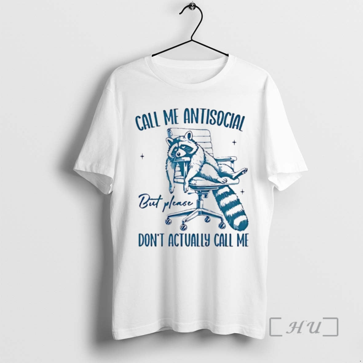 Officials Lazy Raccoon Call Me Antisocial But Please Dont Call Me T-Shirts, Hoodie, Sweatshirt - T-Shirt, Sweatshirt, Hoodie