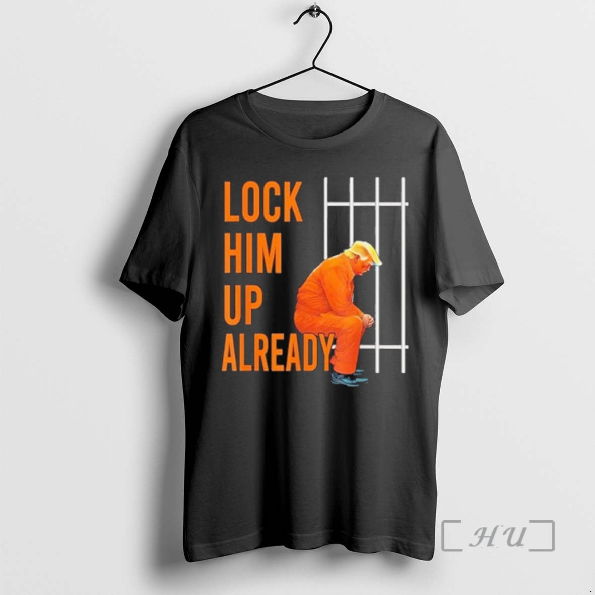 Officials Lock Him Up Already Trump T-Shirts, Hoodie, Sweatshirt - T-Shirt, Sweatshirt, Hoodie