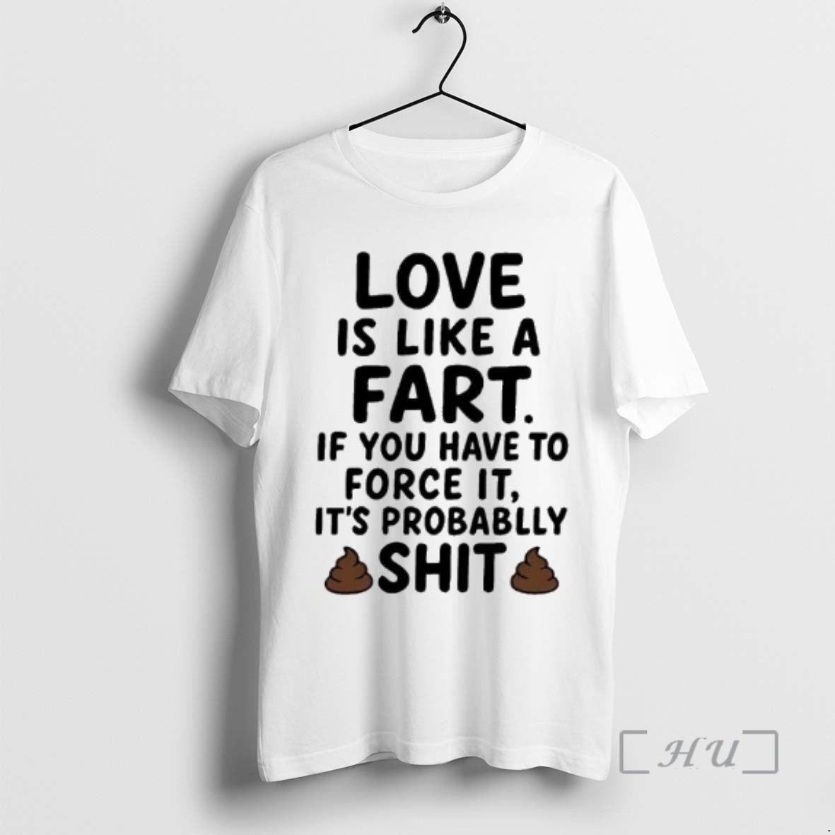 Officials Love Is Like Fart If You Have Force Probablly Shit T-Shirts, Hoodie, Sweatshirt - T-Shirt, Sweatshirt, Hoodie