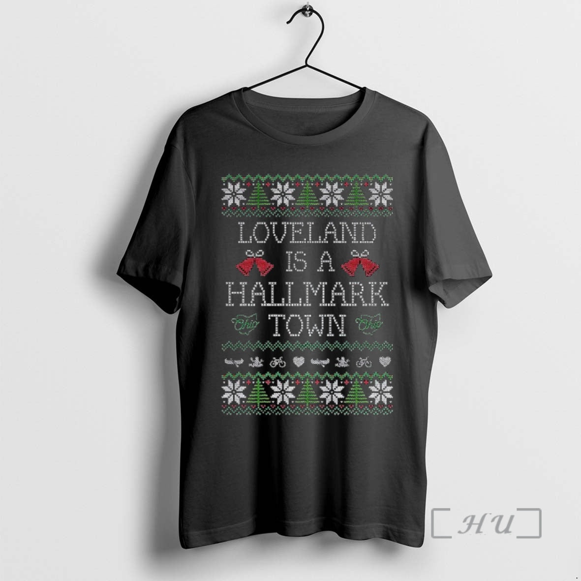 Officials Loveland Is Hallmark Town Ugly T-Shirts, Hoodie, Sweatshirt - T-Shirt, Sweatshirt, Hoodie