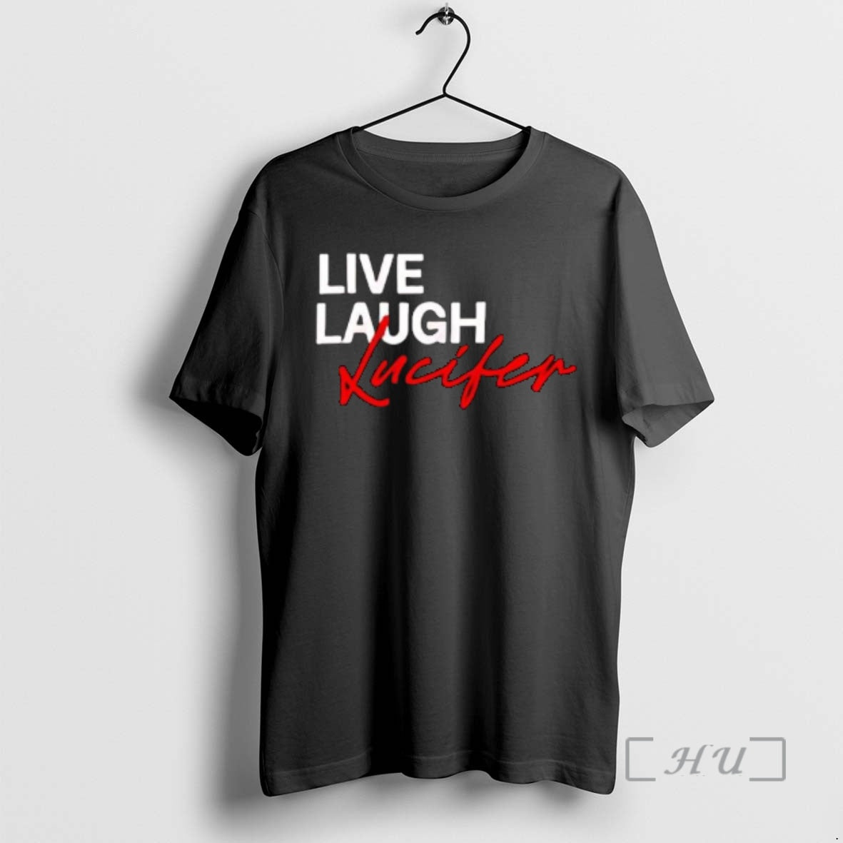 Officials Lucifer Live Laugh Love T-Shirts, Hoodie, Sweatshirt - T-Shirt, Sweatshirt, Hoodie