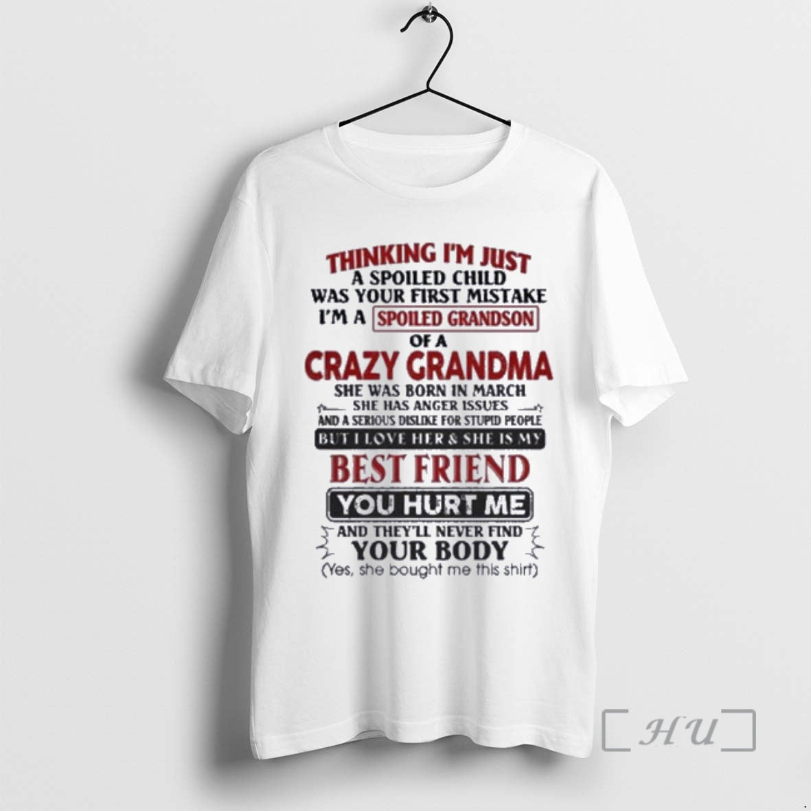 Officials March Thinking Im Just Spoiled Child Was Your First Mistake Im Spoiled T-Shirts, Hoodie, Sweatshirt - T-Shirt, Sweatshirt, Hoodie