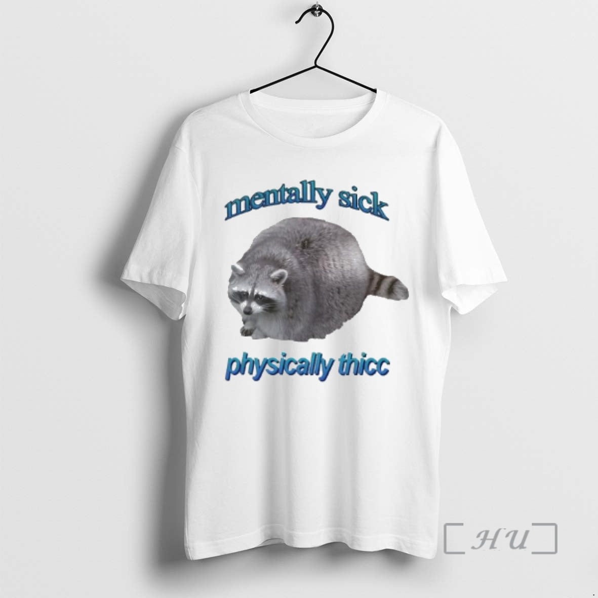Officials Mentally Sick Physically Thicc Raccoon T-Shirts, Hoodie, Sweatshirt - T-Shirt, Sweatshirt, Hoodie