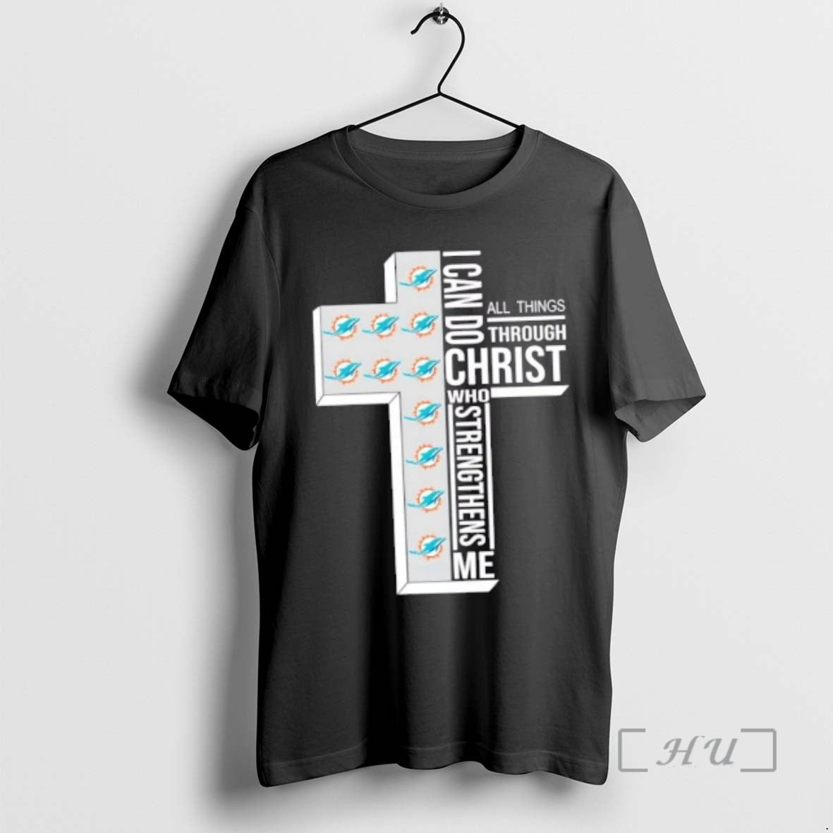 Officials Miami Dolphins Football X I Can Do All Things Through Christ Who Strengthens Me T-Shirts, Hoodie, Sweatshirt - T-Shirt, Sweatshirt, Hoodie