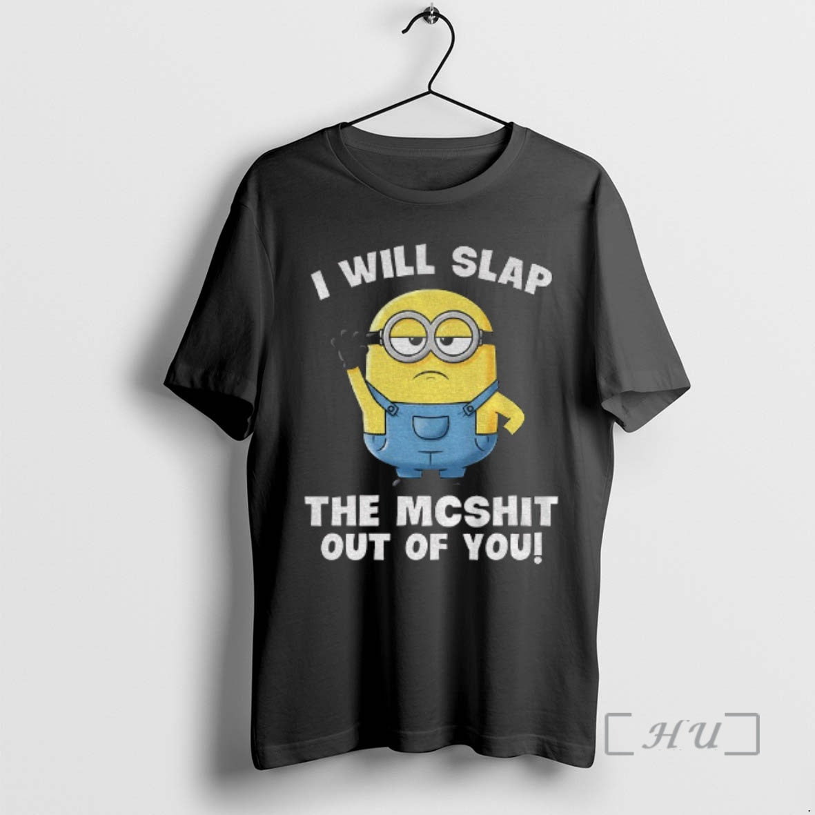 Officials Minion I Will Slap Mcshit Out You T-Shirts, Hoodie, Sweatshirt - T-Shirt, Sweatshirt, Hoodie
