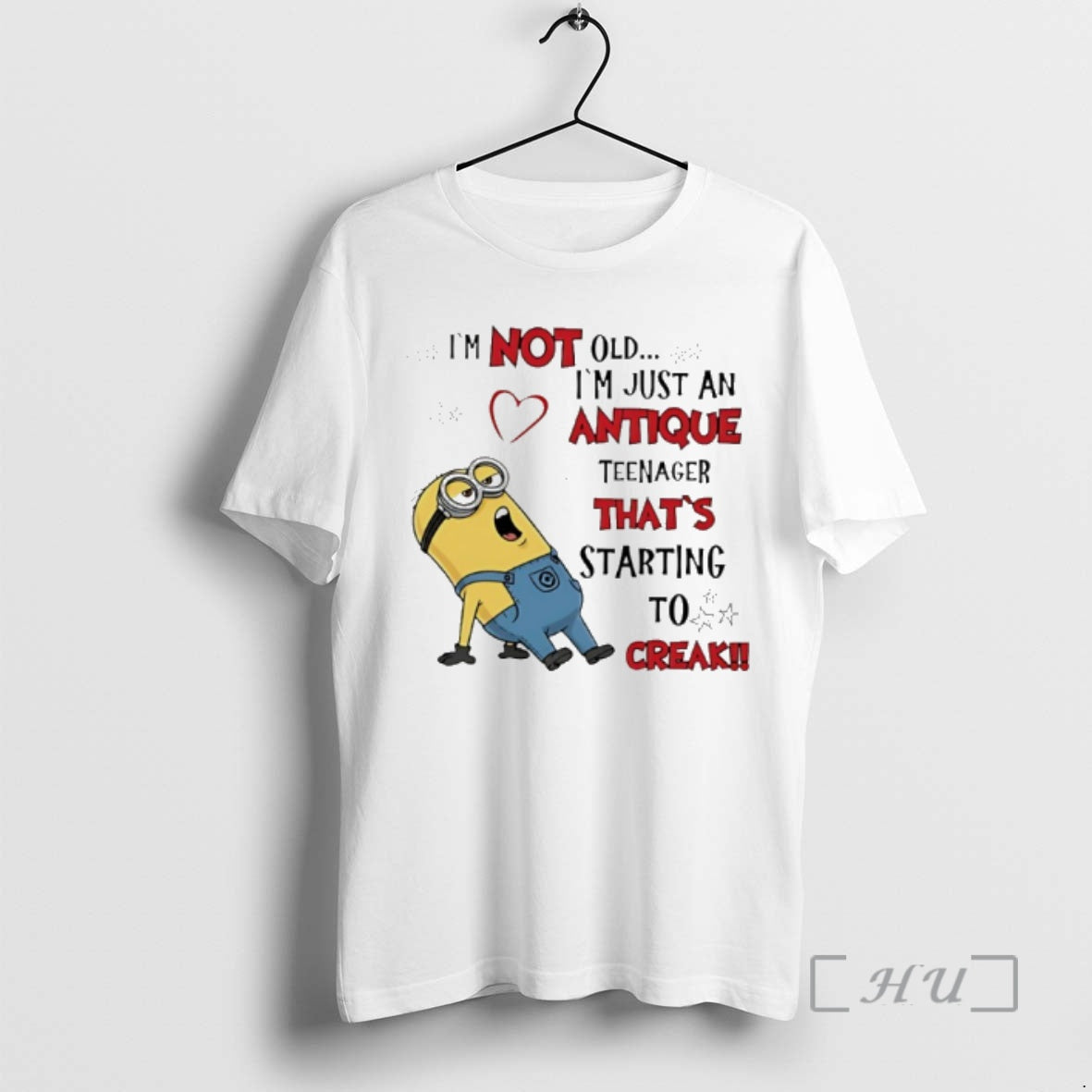 Officials Minion Im Not Old Im Just Antiquenager Thats Starting Creak T-Shirts, Hoodie, Sweatshirt - T-Shirt, Sweatshirt, Hoodie