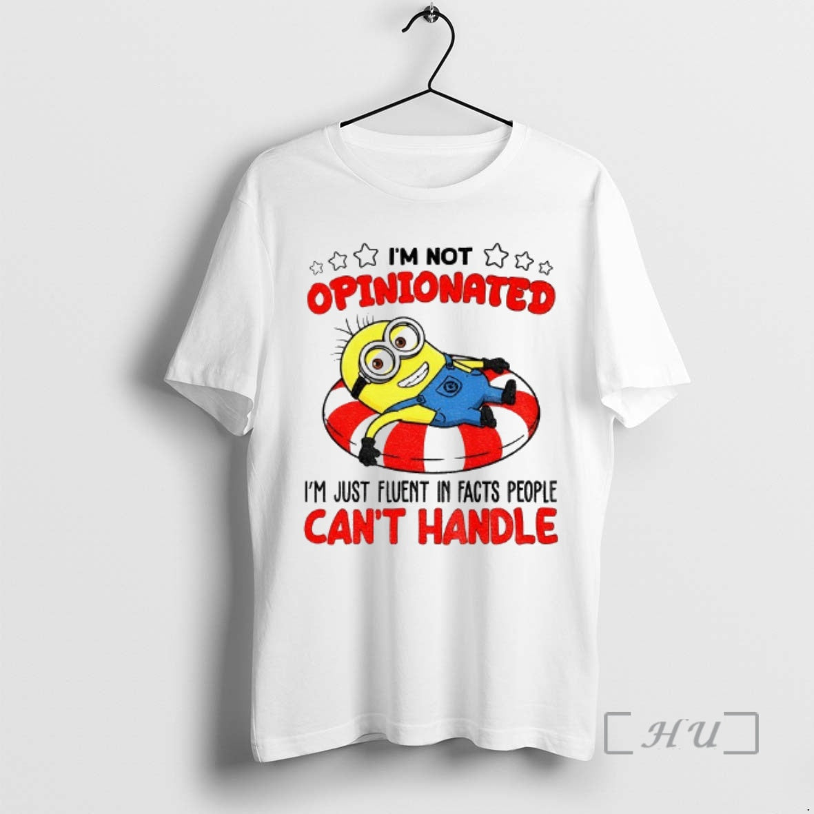 Officials Minion Im Not Opinionated Im Just Fluent Facts People Cant Handle T-Shirts, Hoodie, Sweatshirt - T-Shirt, Sweatshirt, Hoodie