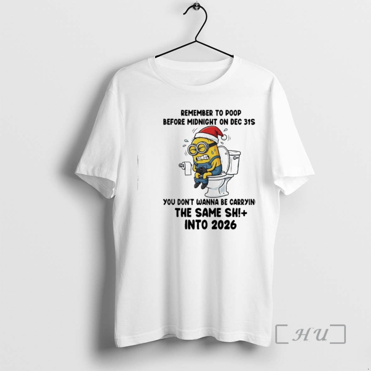 Officials Minion Toilet Remember Poop Before Midnight Dec 31st 2026 T-Shirts, Hoodie, Sweatshirt - T-Shirt, Sweatshirt, Hoodie
