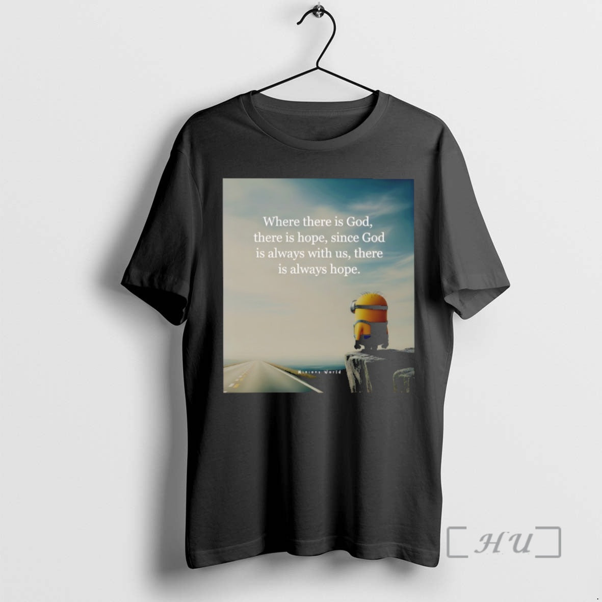 Officials Minion Where There Is God There Is Hope Since God Is Always Us T-Shirts, Hoodie, Sweatshirt - T-Shirt, Sweatshirt, Hoodie