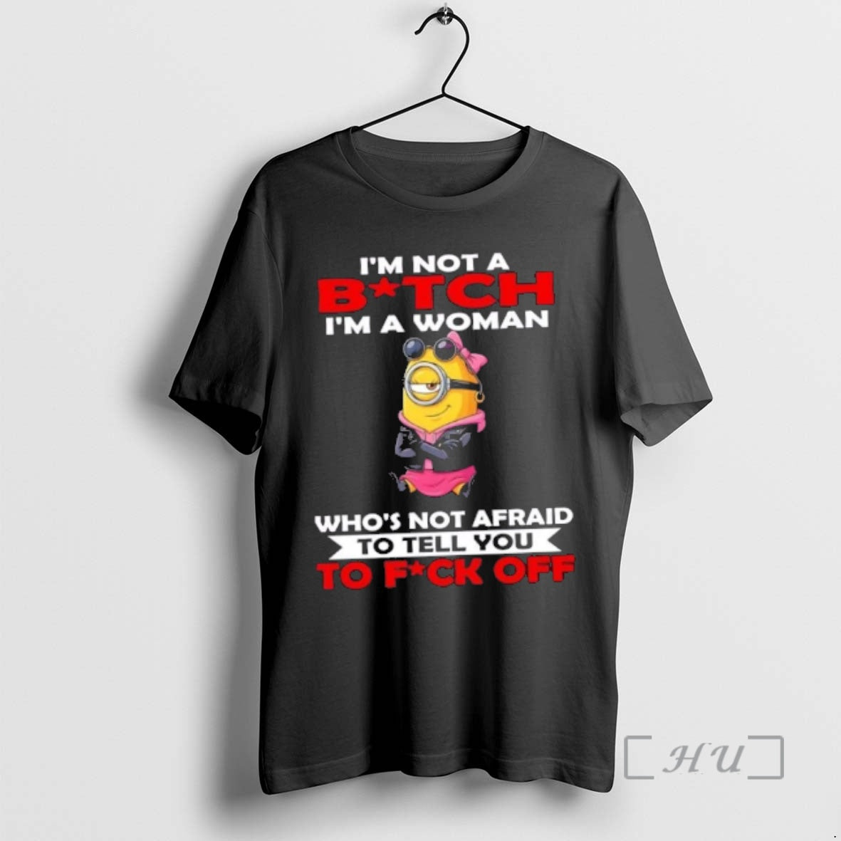 Officials Minions Im Not Bitch Im Woman Whos Not Afraid Tell You T-Shirts, Hoodie, Sweatshirt - T-Shirt, Sweatshirt, Hoodie