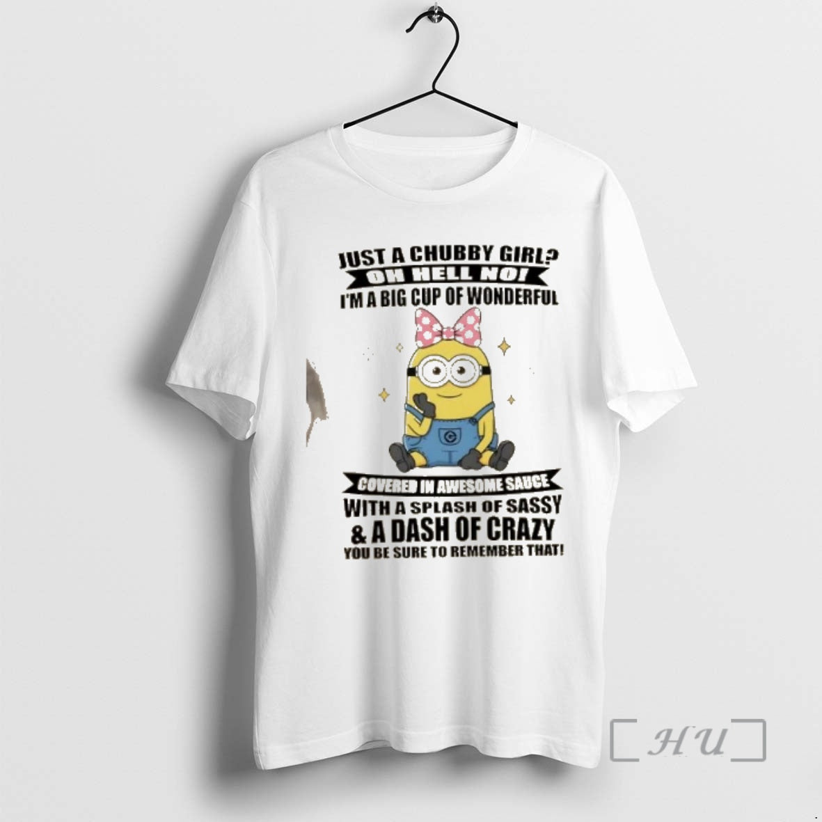 Officials Minions Just Chubby Girl Oh Hell No Im Big Cup T-Shirts, Hoodie, Sweatshirt - T-Shirt, Sweatshirt, Hoodie