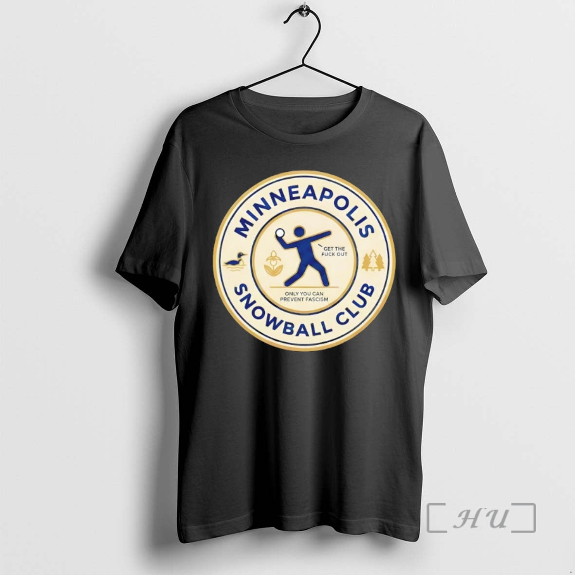 Officials Minneapolis Snowball Club Get Fuck Out Only You Can Prevent Fascism Anti Fascist T-Shirts, Hoodie, Sweatshirt - T-Shirt, Sweatshirt, Hoodie