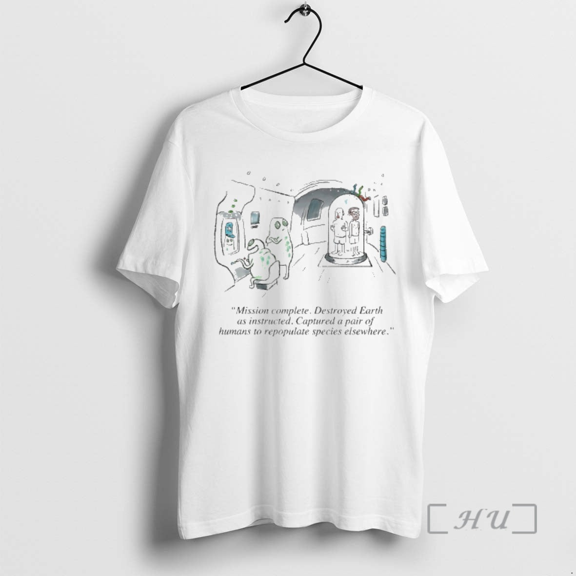 Officials Mission Complete Destroyed Earth As Instructed Captured Pair Humans Repopulate Species Elsewhere T-Shirts, Hoodie, Sweatshirt - T-Shirt, Sweatshirt, Hoodie