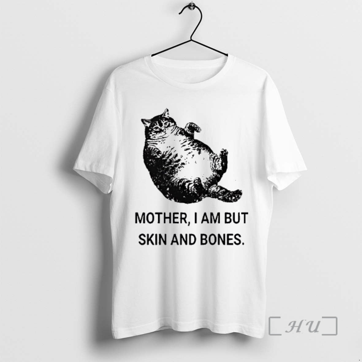 Officials Mother I Am But Skin Bones Cat Fat T-Shirts, Hoodie, Sweatshirt - T-Shirt, Sweatshirt, Hoodie
