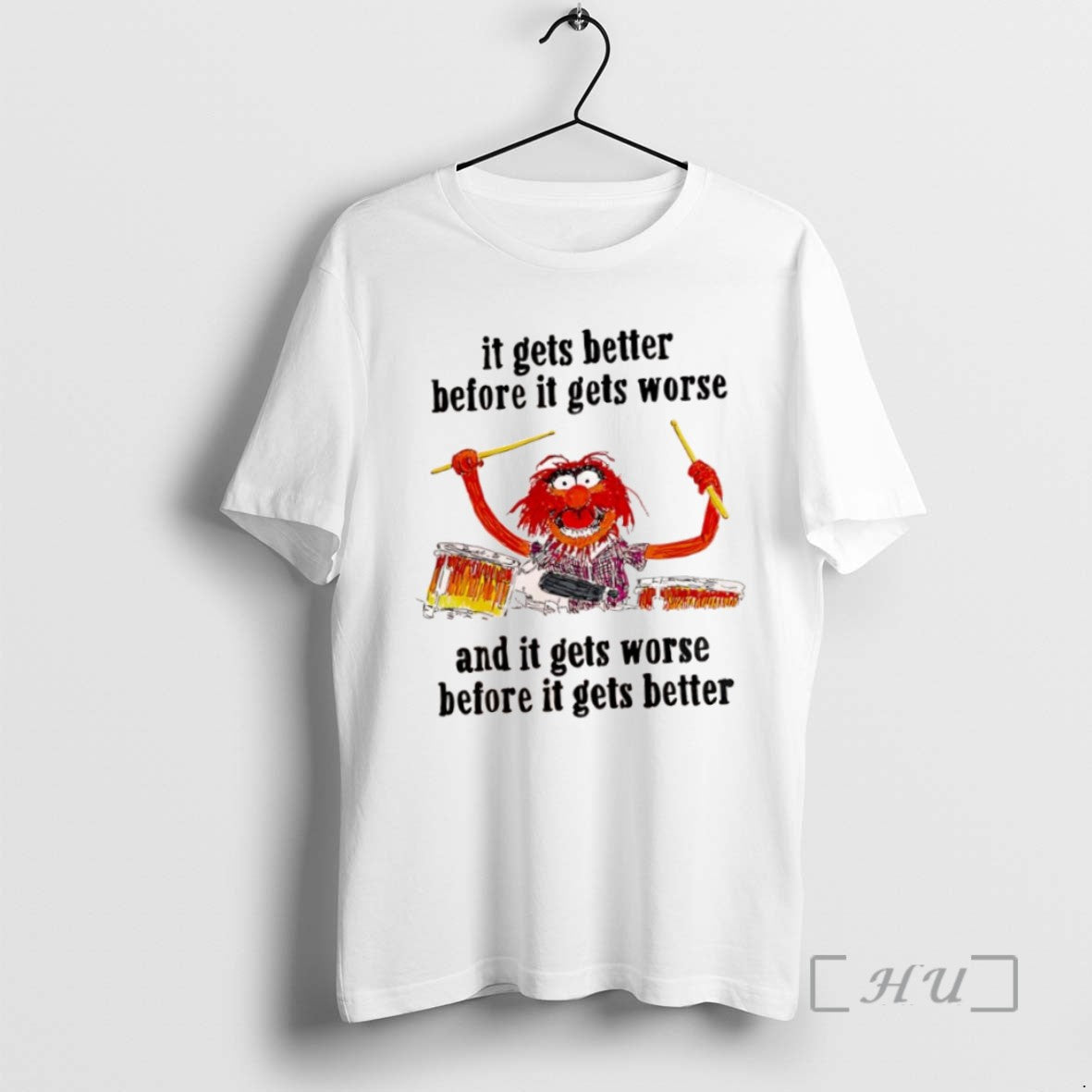 Officials Muppets Gets Better Before Gets Worse Gets Worse Before T-Shirts, Hoodie, Sweatshirt - T-Shirt, Sweatshirt, Hoodie