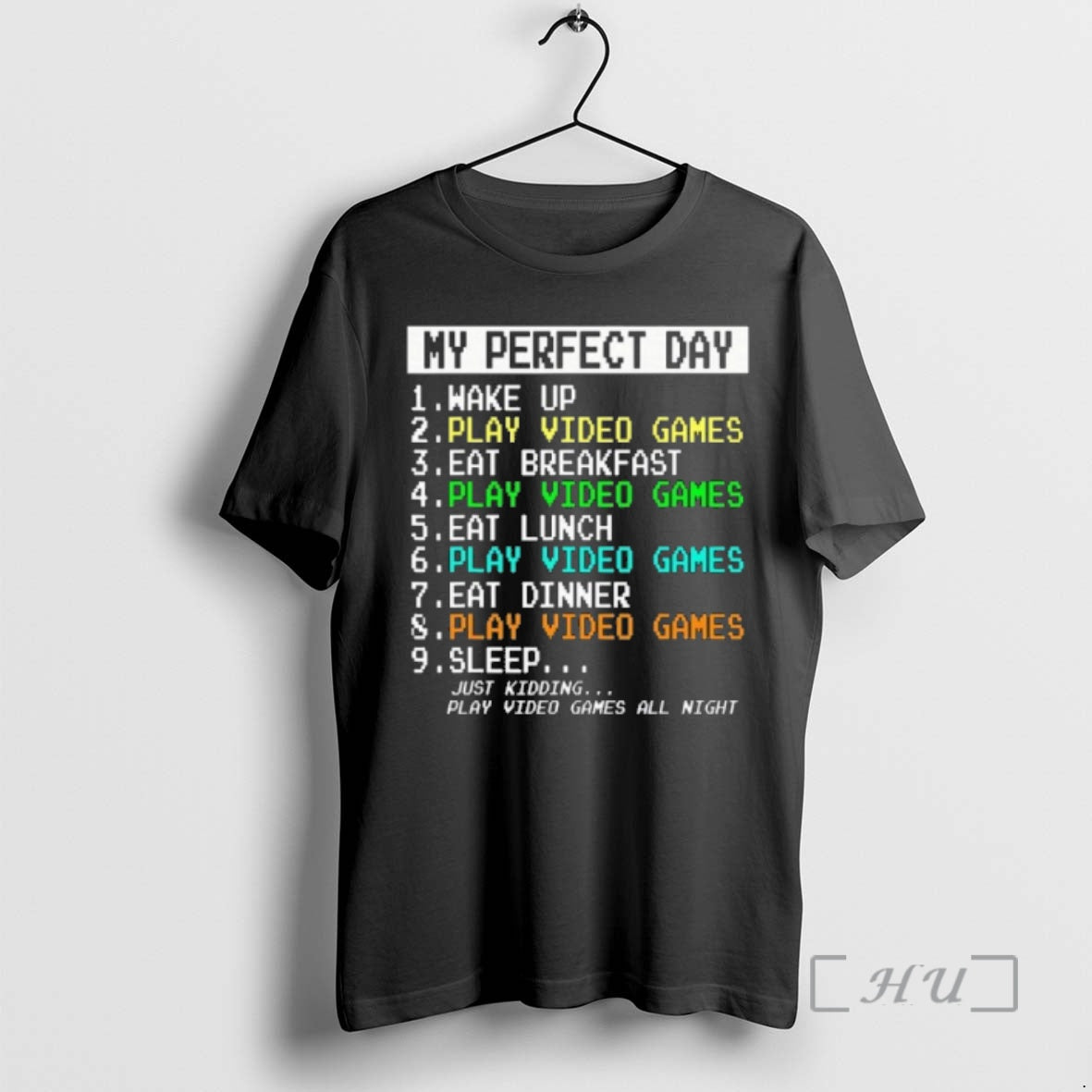 Officials My Perfect Day Just Kidding Play Video Games All Night T-Shirts, Hoodie, Sweatshirt - T-Shirt, Sweatshirt, Hoodie