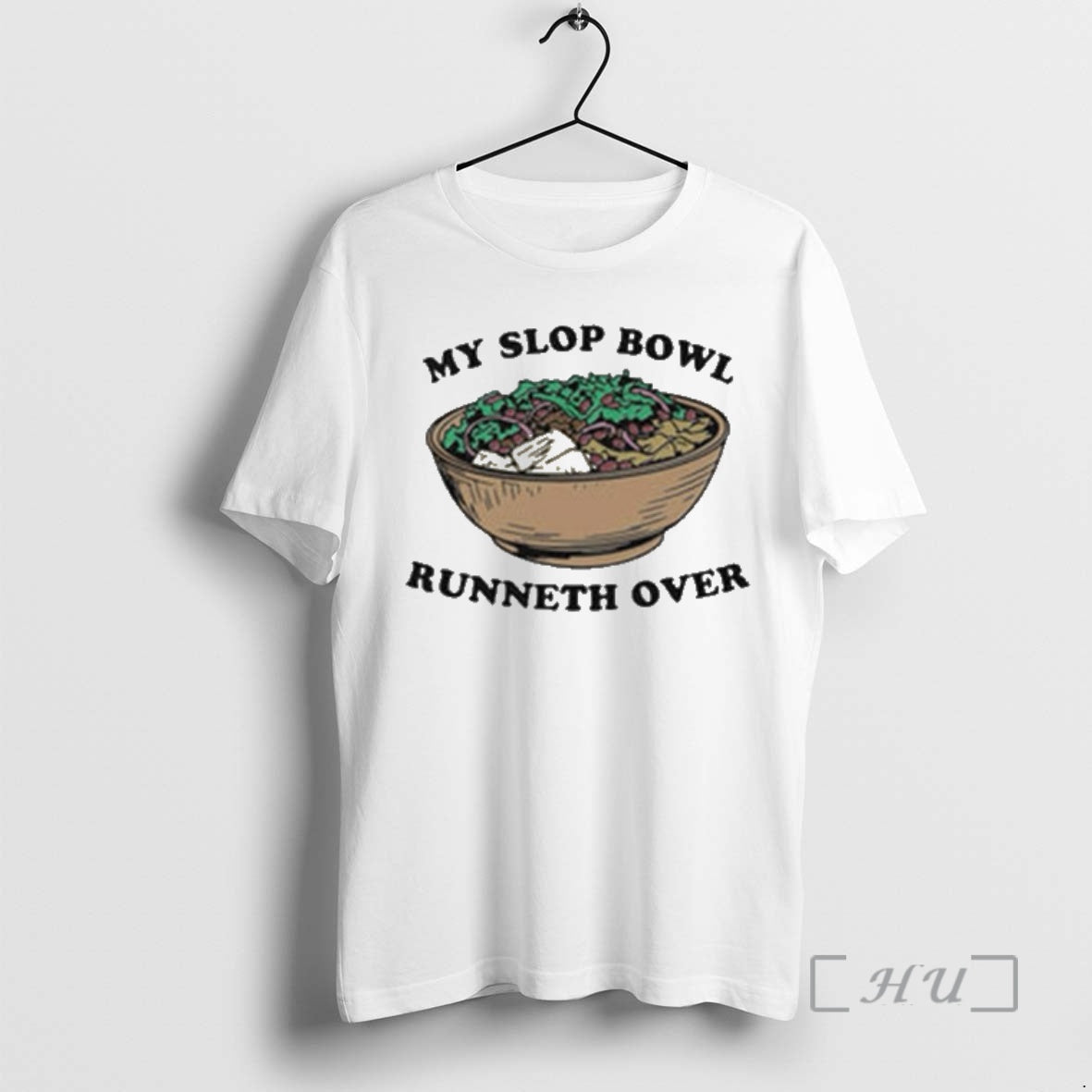Officials My Slop Bowl Runneth Over T-Shirts, Hoodie, Sweatshirt - T-Shirt, Sweatshirt, Hoodie