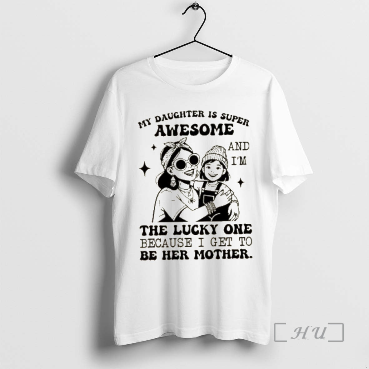 Officials My Daughter Is Super Awesome Im Lucky One Because I Get T-Shirts, Hoodie, Sweatshirt - T-Shirt, Sweatshirt, Hoodie