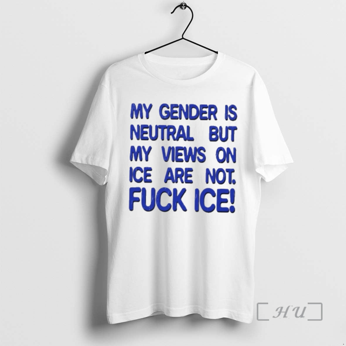 My Gender Is Neutral Views Ice Are Not Fuck Ice T-Shirts, Hoodie, Sweatshirt - T-Shirt, Sweatshirt, Hoodie
