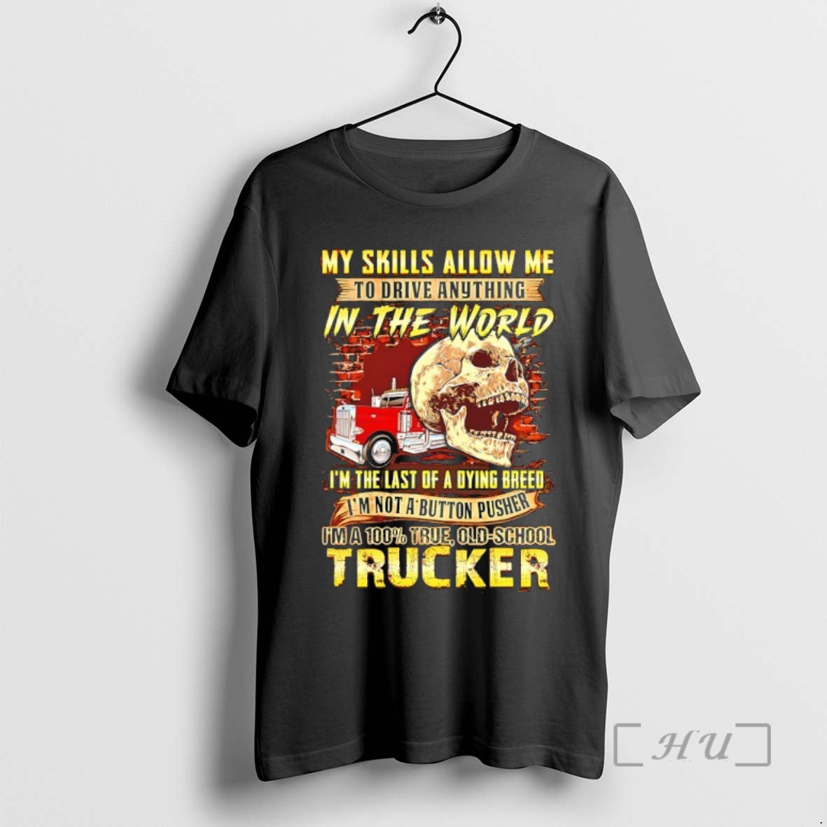 Officials My Skills Allow Me Drive Anything World Skull T-Shirts, Hoodie, Sweatshirt - T-Shirt, Sweatshirt, Hoodie