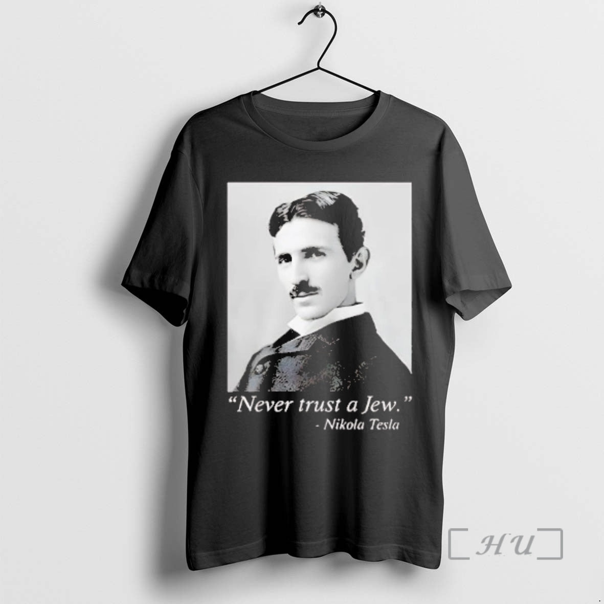 Officials Nikola Tesla Never Trust Jew T-Shirts, Hoodie, Sweatshirt - T-Shirt, Sweatshirt, Hoodie