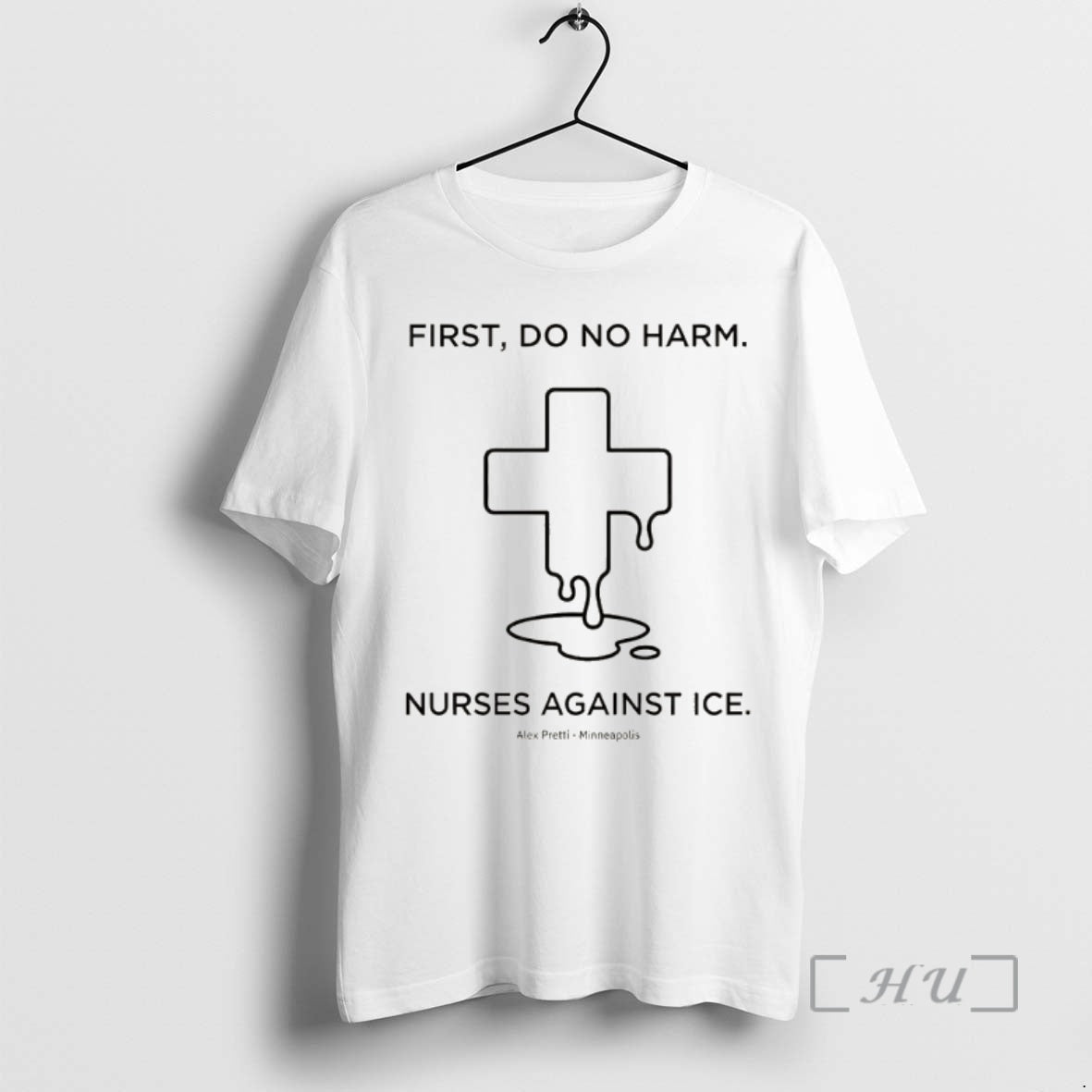 Officials Nurses Against Ice First Do No Harm T-Shirts, Hoodie, Sweatshirt - T-Shirt, Sweatshirt, Hoodie