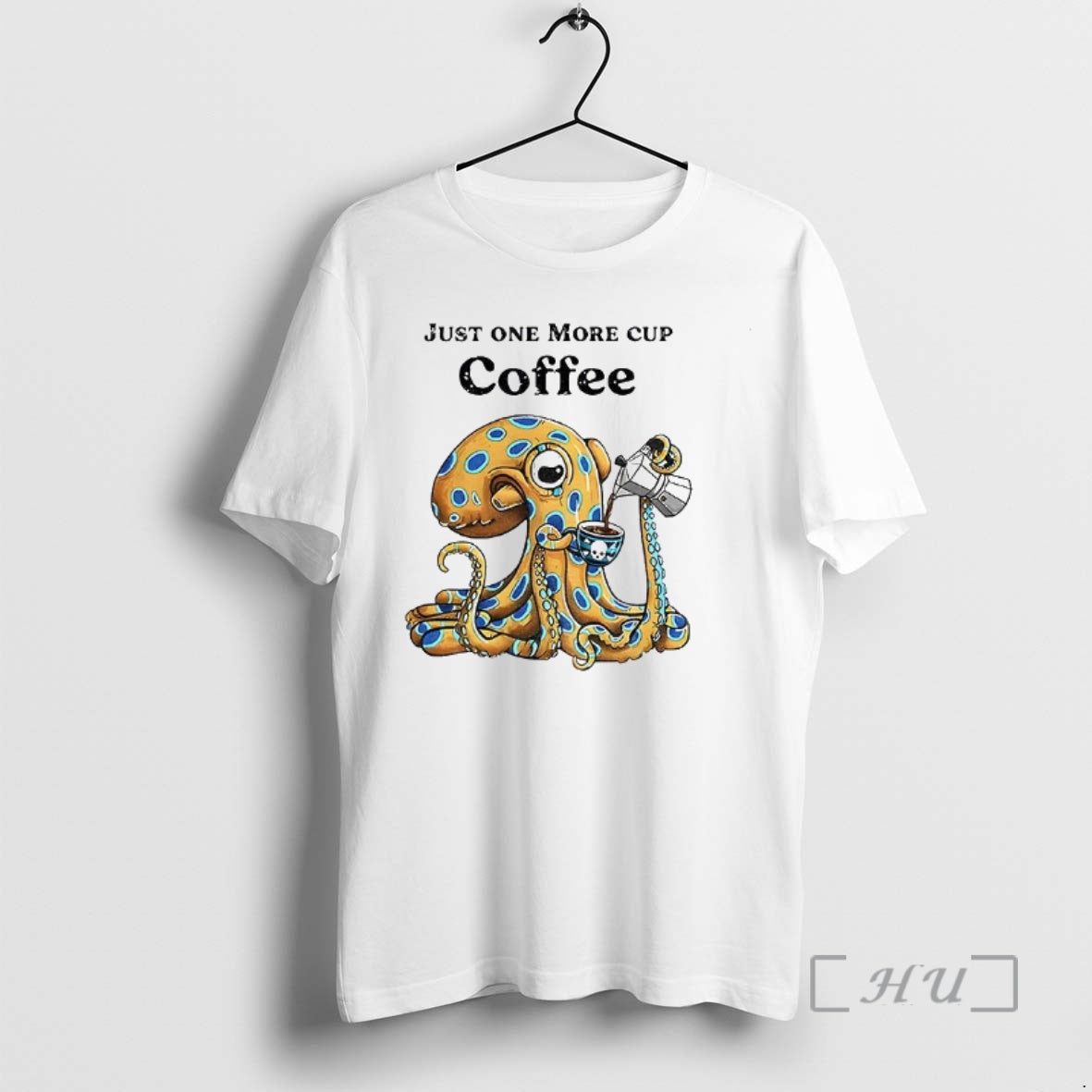 Officials Octopus Just One More Cup Coffee T-Shirts, Hoodie, Sweatshirt - T-Shirt, Sweatshirt, Hoodie