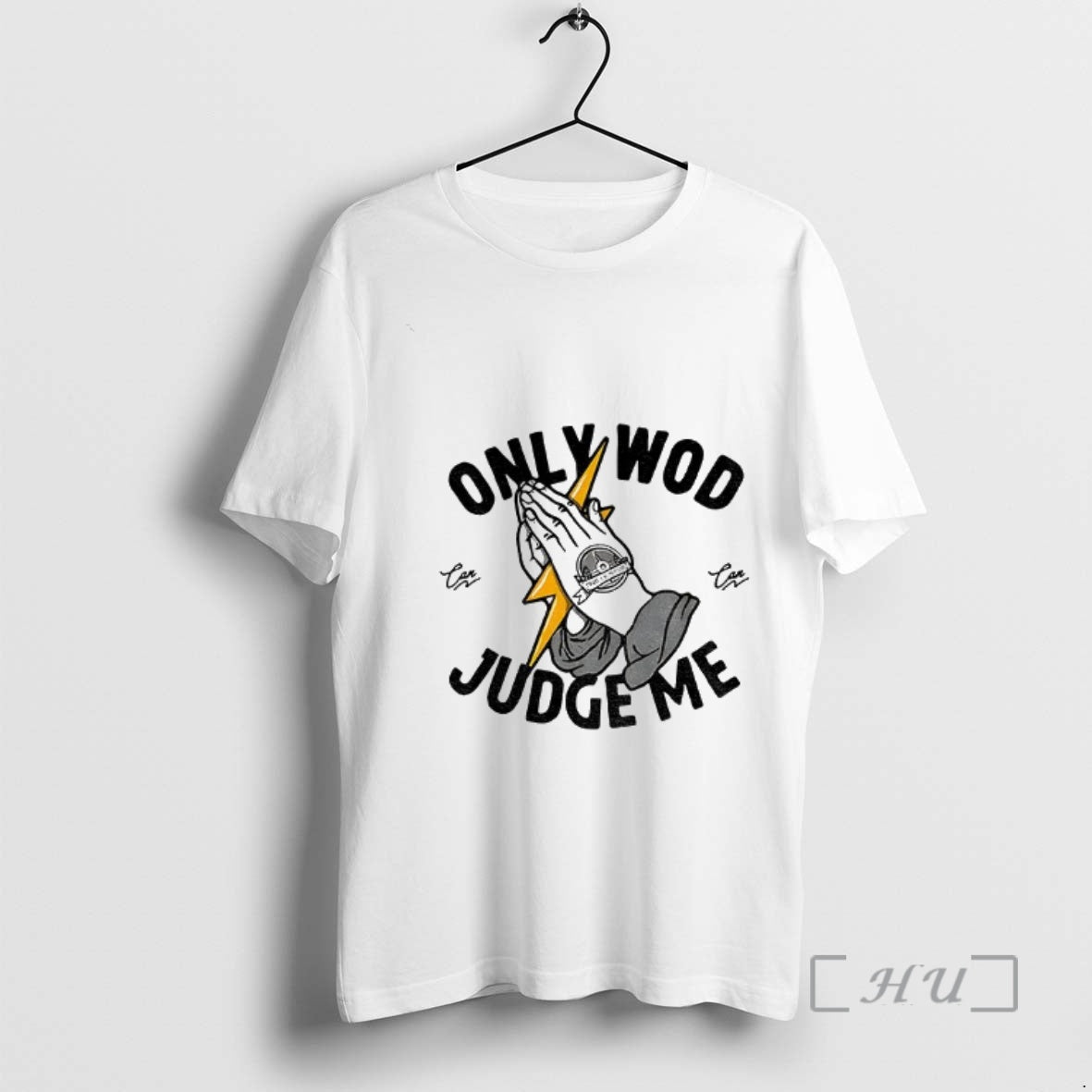 Officials Only Wod Can Judge Me T-Shirts, Hoodie, Sweatshirt - T-Shirt, Sweatshirt, Hoodie