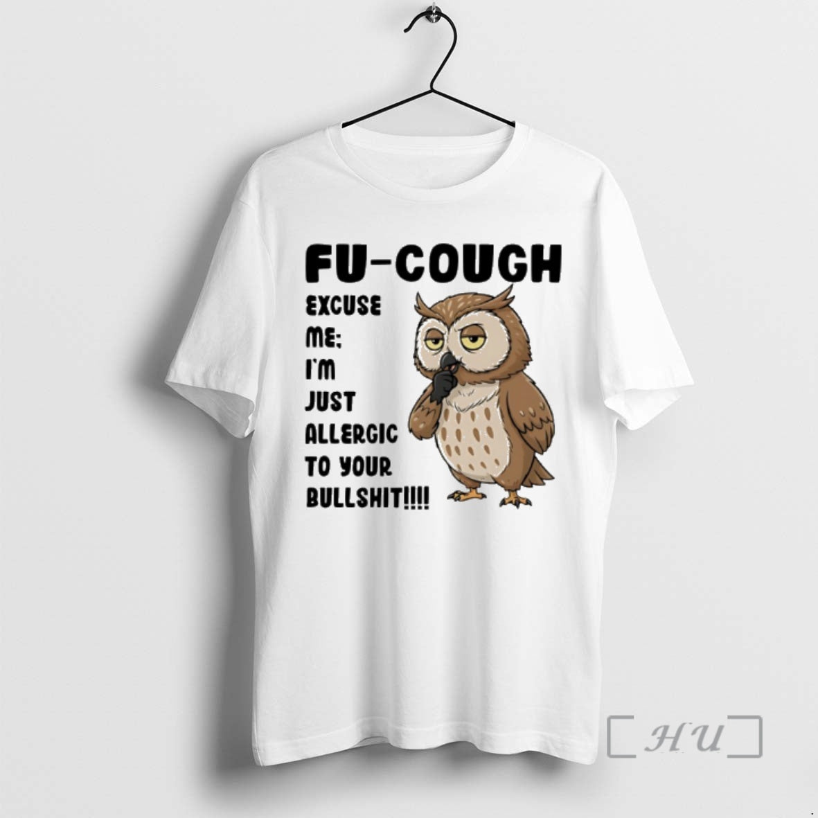 Officials Owl Fu Cough Excuse Me Im Just Allergic Your Bullshit T-Shirts, Hoodie, Sweatshirt - T-Shirt, Sweatshirt, Hoodie