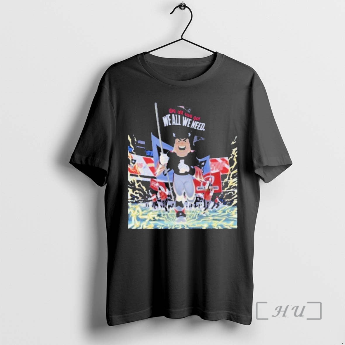 Officials Patriots Mascot We All We Got We All We Need Football T-Shirts, Hoodie, Sweatshirt - T-Shirt, Sweatshirt, Hoodie