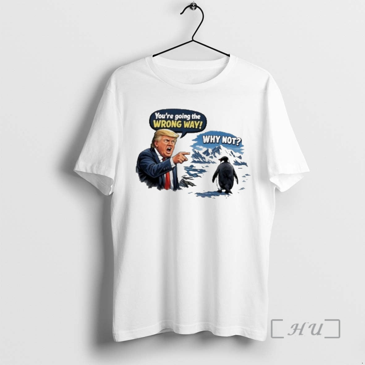 Officials Penguin Wrong Way Meme Why Not Quote Trump Greenland T-Shirts, Hoodie, Sweatshirt - T-Shirt, Sweatshirt, Hoodie