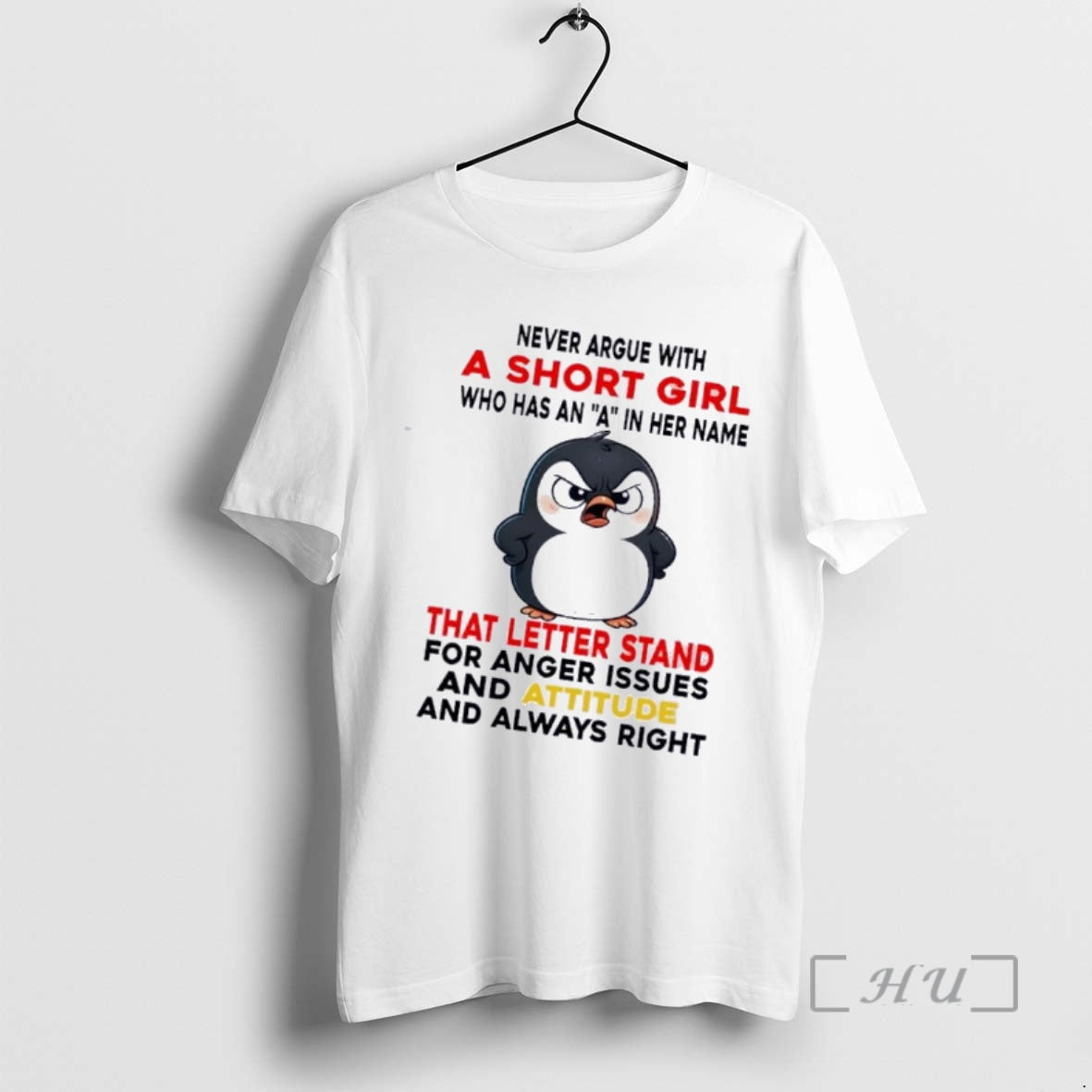 Officials Penguin Never Argue Short Girl Who Has Her Name That T-Shirts, Hoodie, Sweatshirt - T-Shirt, Sweatshirt, Hoodie