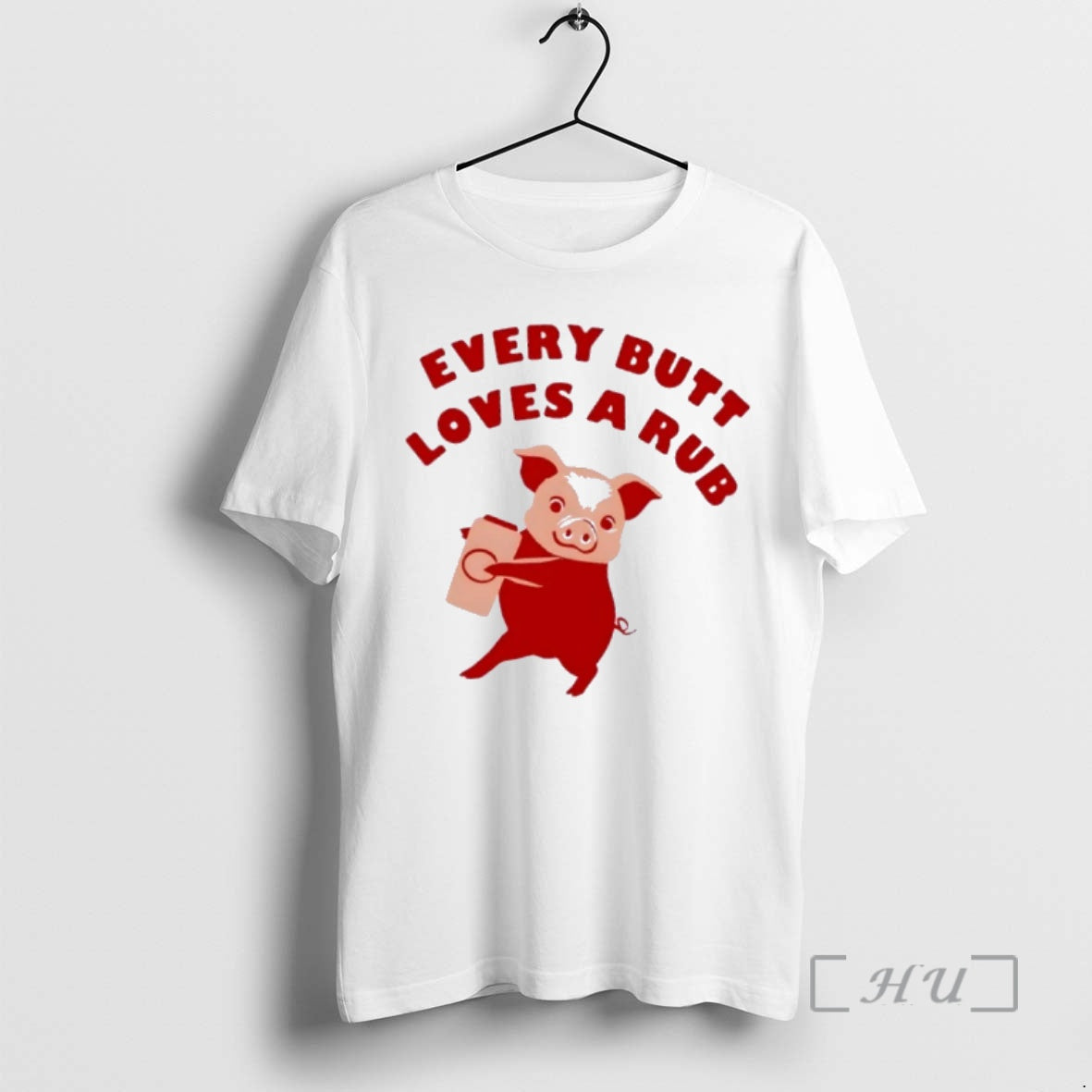 Officials Pig Every Butt Loves Rub T-Shirts, Hoodie, Sweatshirt - T-Shirt, Sweatshirt, Hoodie