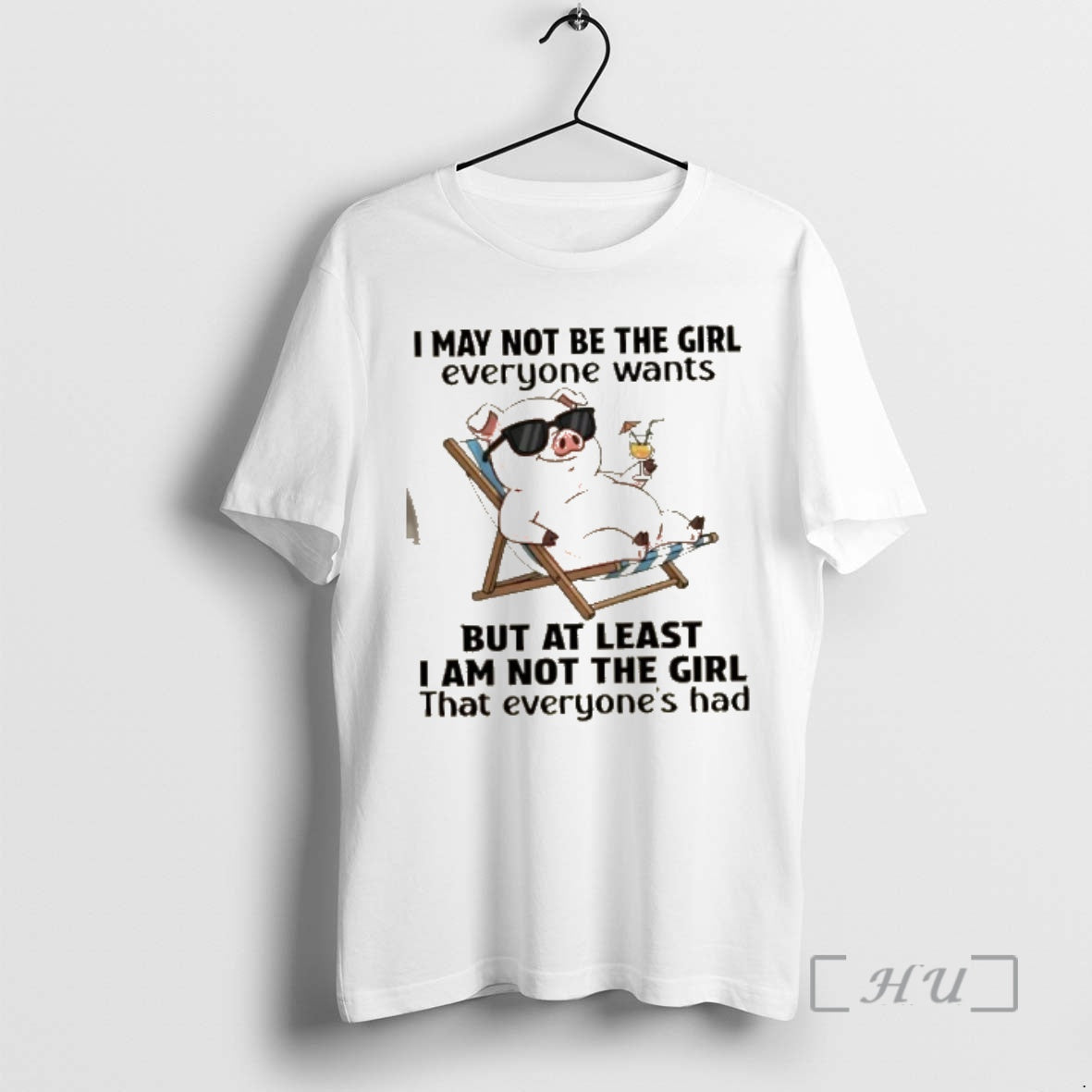 Officials Pig I May Not Be Girl Everyone Wants But Least I Am T-Shirts, Hoodie, Sweatshirt - T-Shirt, Sweatshirt, Hoodie