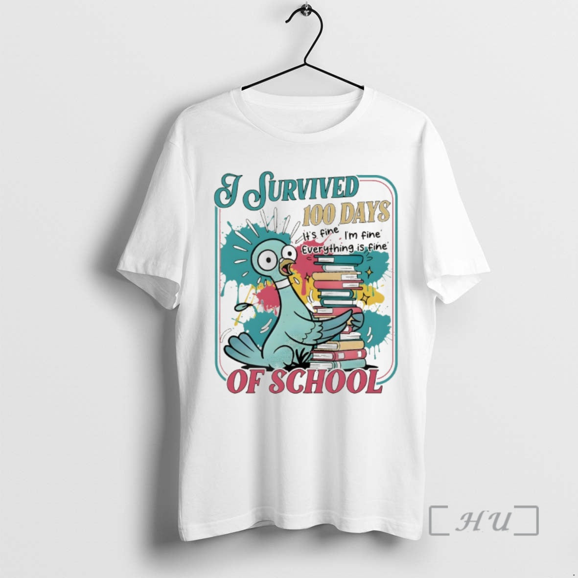 Pigeon Childrens Books I Survived 100 Day School Fine Im Fine Everything Is Fine T-Shirts, Hoodie, Sweatshirt - T-Shirt, Sweatshirt, Hoodie