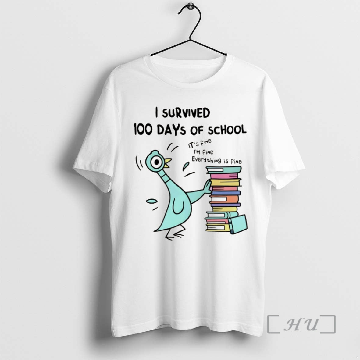 Pigeon I Survived 100 Days School Fine Im Fine Everything Is Fine T-Shirts, Hoodie, Sweatshirt - T-Shirt, Sweatshirt, Hoodie
