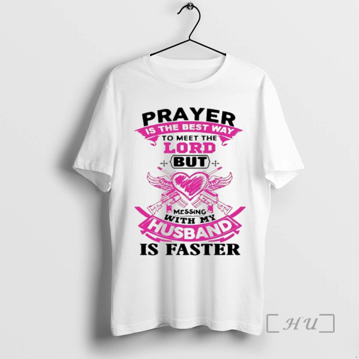 Officials Prayer Is Best Way Meet Lord But Messing My Husband T-Shirts, Hoodie, Sweatshirt - T-Shirt, Sweatshirt, Hoodie