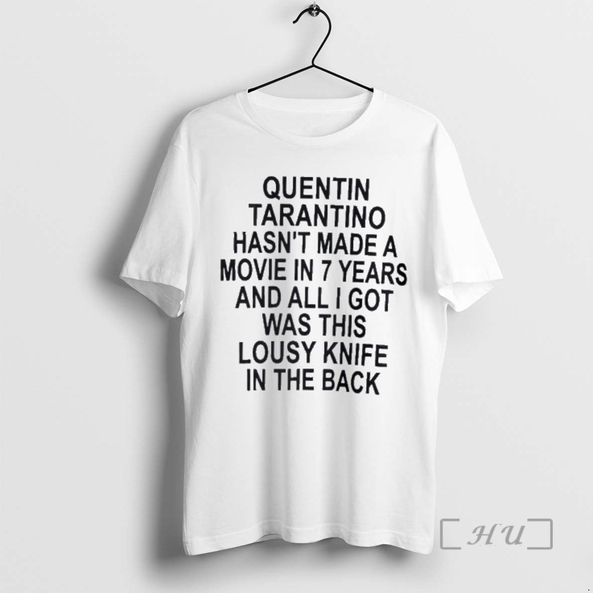 Officials Quentin Tarantino Hasnt Made Movie 7 Years T-Shirts, Hoodie, Sweatshirt - T-Shirt, Sweatshirt, Hoodie