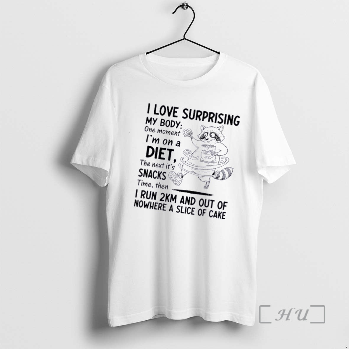Officials Raccoon I Love Surprising My Body One Moment Im Diet Next T-Shirts, Hoodie, Sweatshirt - T-Shirt, Sweatshirt, Hoodie